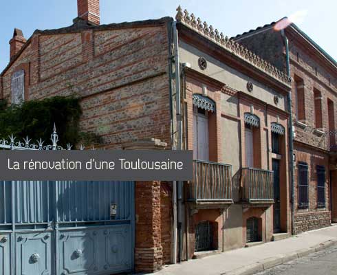  La rénovation d'une Toulousaine 