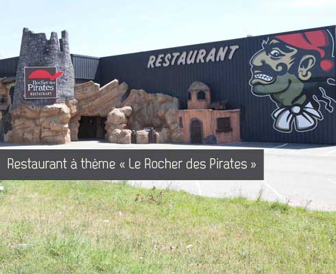  Restaurant à thème « Le Rocher des Pirates » 